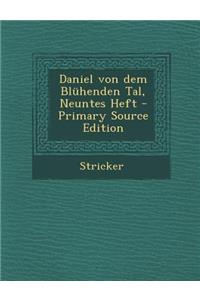 Daniel Von Dem Bluhenden Tal, Neuntes Heft
