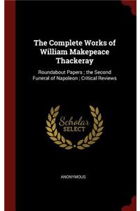 The Complete Works of William Makepeace Thackeray