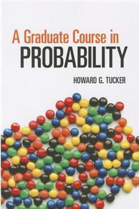 A Graduate Course in Probability