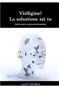Vitiligine? La soluzione sei tu
