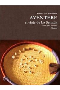 AVENTERE, el viaje de La Semilla