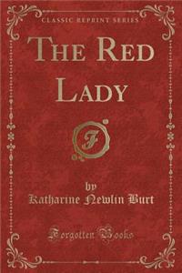 The Red Lady (Classic Reprint)