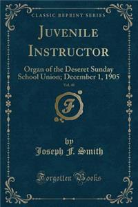 Juvenile Instructor, Vol. 40