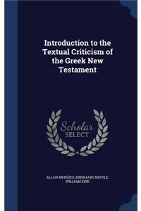 Introduction to the Textual Criticism of the Greek New Testament