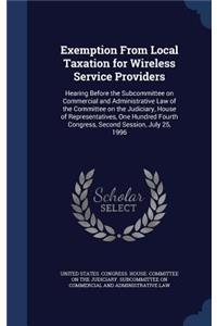 Exemption From Local Taxation for Wireless Service Providers