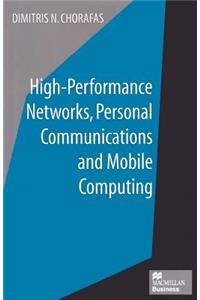 High-Performance Networks, Personal Communications and Mobile Computing