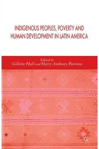 Indigenous Peoples, Poverty and Human Development in Latin America