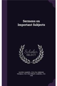 Sermons on Important Subjects