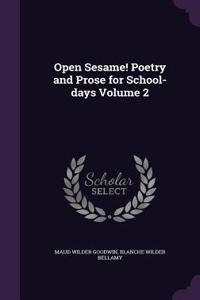 Open Sesame! Poetry and Prose for School-days Volume 2