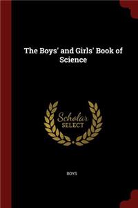 The Boys' and Girls' Book of Science