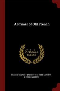 A Primer of Old French