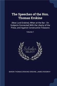 The Speeches of the Hon. Thomas Erskine