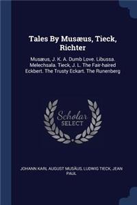 Tales By Musæus, Tieck, Richter