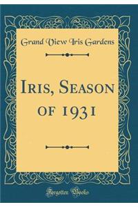 Iris, Season of 1931 (Classic Reprint)