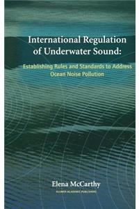 International Regulation of Underwater Sound