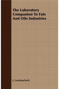 Laboratory Companion To Fats And Oils Industries