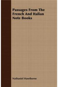 Passages from the French and Italian Note Books
