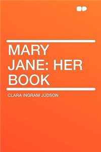 Mary Jane: Her Book