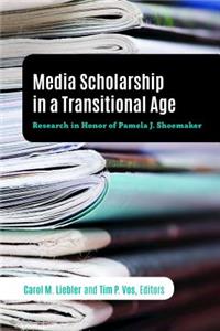 Media Scholarship in a Transitional Age