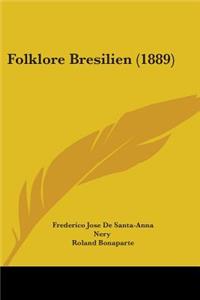 Folklore Bresilien (1889)