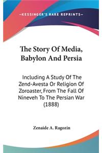 The Story Of Media, Babylon And Persia