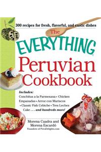 Everything Peruvian Cookbook