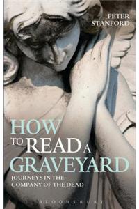 How to Read a Graveyard