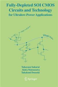 Fully-Depleted Soi CMOS Circuits and Technology for Ultralow-Power Applications