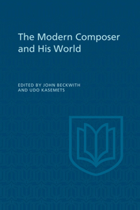 Modern Composer and His World