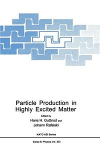 Particle Production in Highly Excited Matter