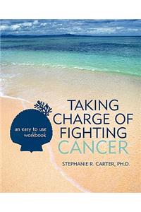Taking Charge of Fighting Cancer
