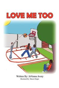Love Me Too