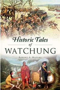 Historic Tales of Watchung