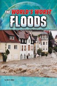 World's Worst Floods