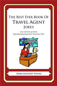 The Best Ever Book of Travel Agent Jokes