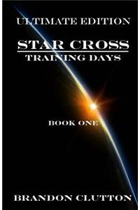 Star Cross: Training Days Book One