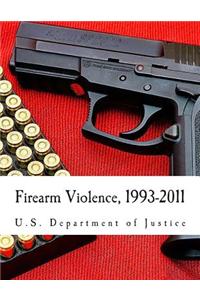 Firearm Violence, 1993-2011