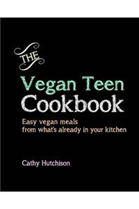 The Vegan Teen Cookbook