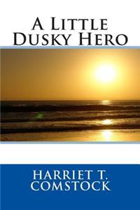 A Little Dusky Hero