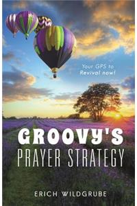 Groovy's Prayer Strategy