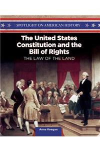 The United States Constitution and the Bill of Rights