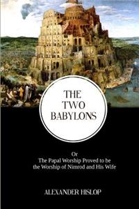 The Two Babylons