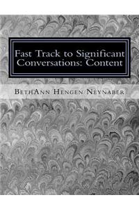 Fast Track to Significant Conversations
