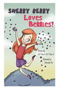 Sherry Berry Loves Berries