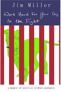 Work Hard for Your Dog in the Fight