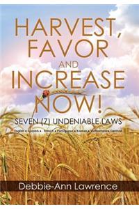 Harvest, Favor and Increase Now!