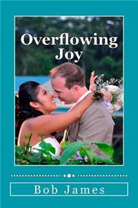 Overflowing Joy