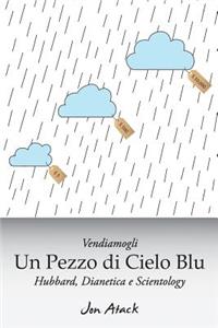 Vendiamogli un pezzo di cielo blu - Hubbard, Dianetica e Scientology