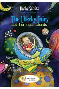 The Cheeky Fairy and her new friends