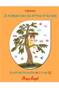 Je m'amuse avec les lettres et les sons
